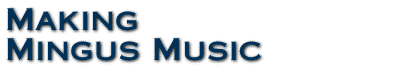Making Mingus Music