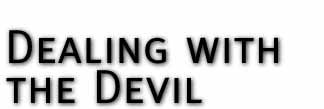 Dealing With The Devil